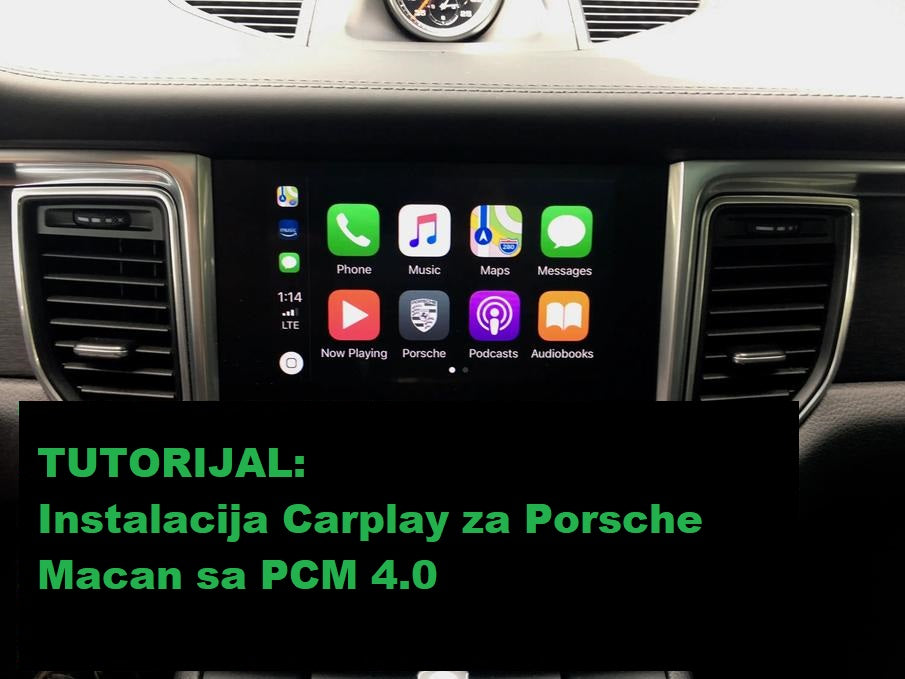 Tutorijal za instalaciju Carplay-a za Porsche Macan PCM 4.0